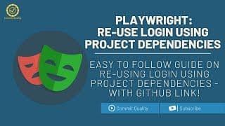 Setup & Re-Use Authentication with Playwright Dependencies!