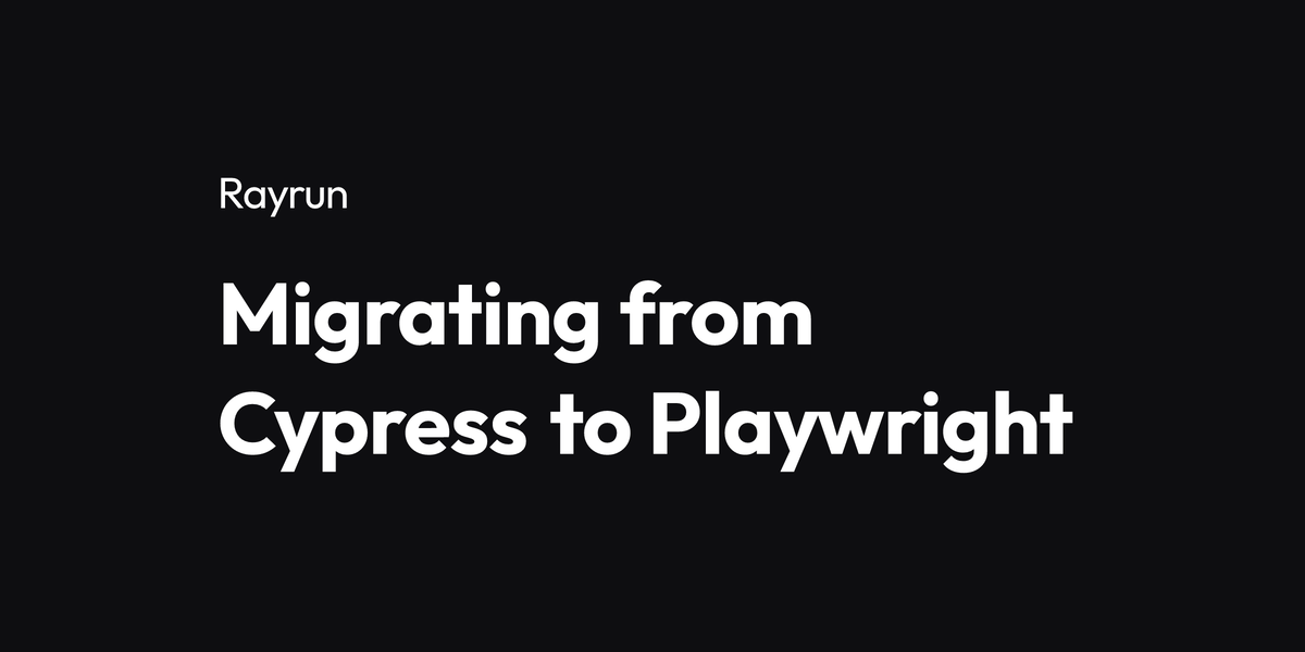 Transitioning Your End to End Testing From Cypress To Playwright