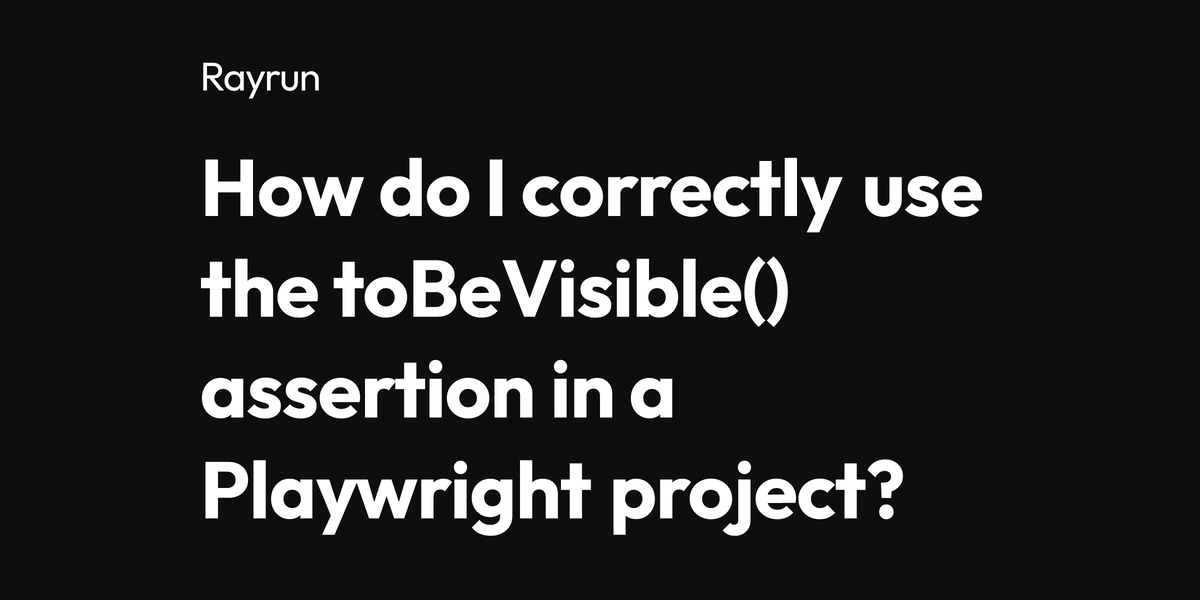 How do I correctly use the toBeVisible() assertion in a Playwright project?