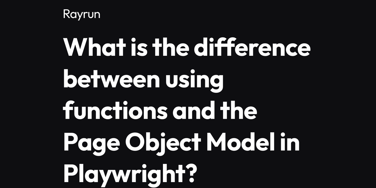 What is the difference between using functions and the Page Object ...