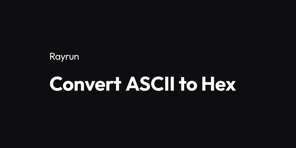 Convert ASCII to Hex