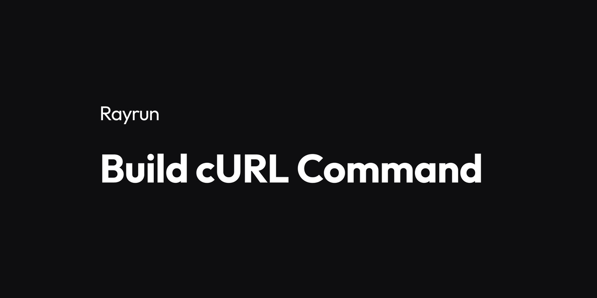 build-curl-command